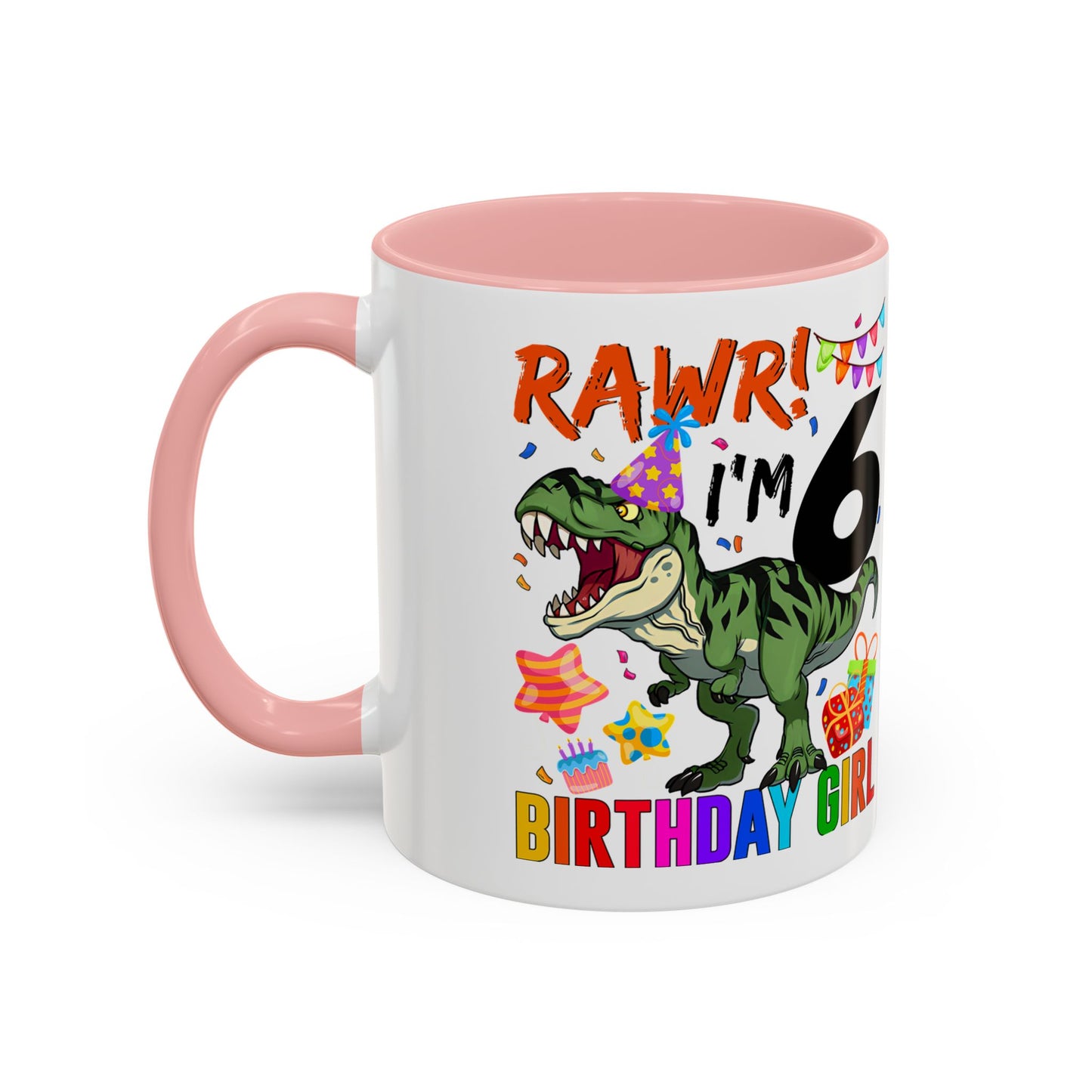 RAWR! I'm 6 Birthday Girl Mug — Dinosaur 6th Birthday Coffee Cup