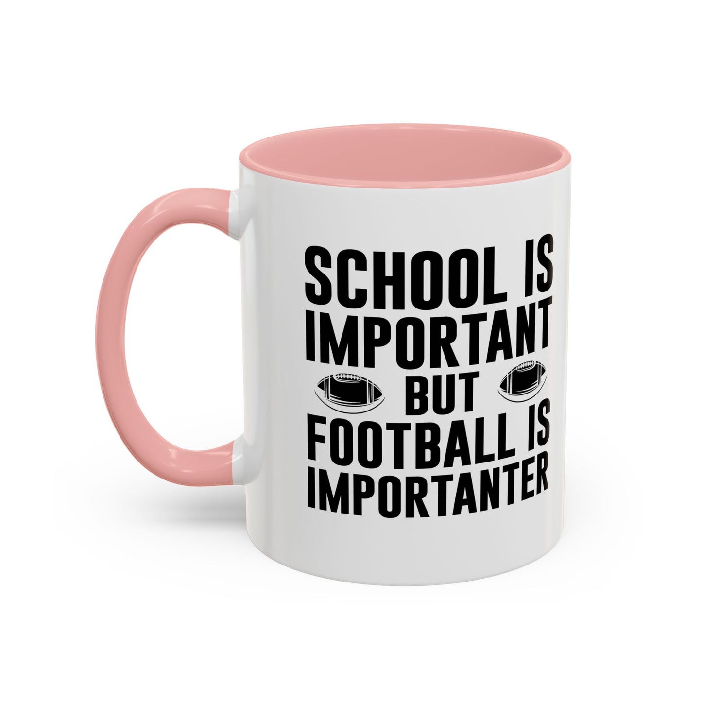 Football Lineman Coffee Mug "School Is Important, Football Is Importanter"