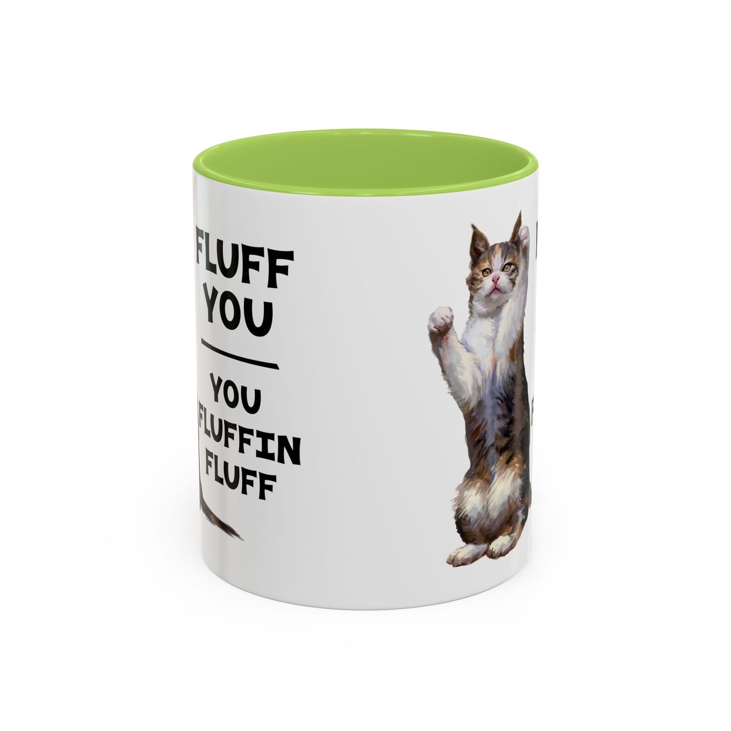 Cat Coffee Mug — “Fluff You, You Fluffin Fluff” Funny Cat Gift