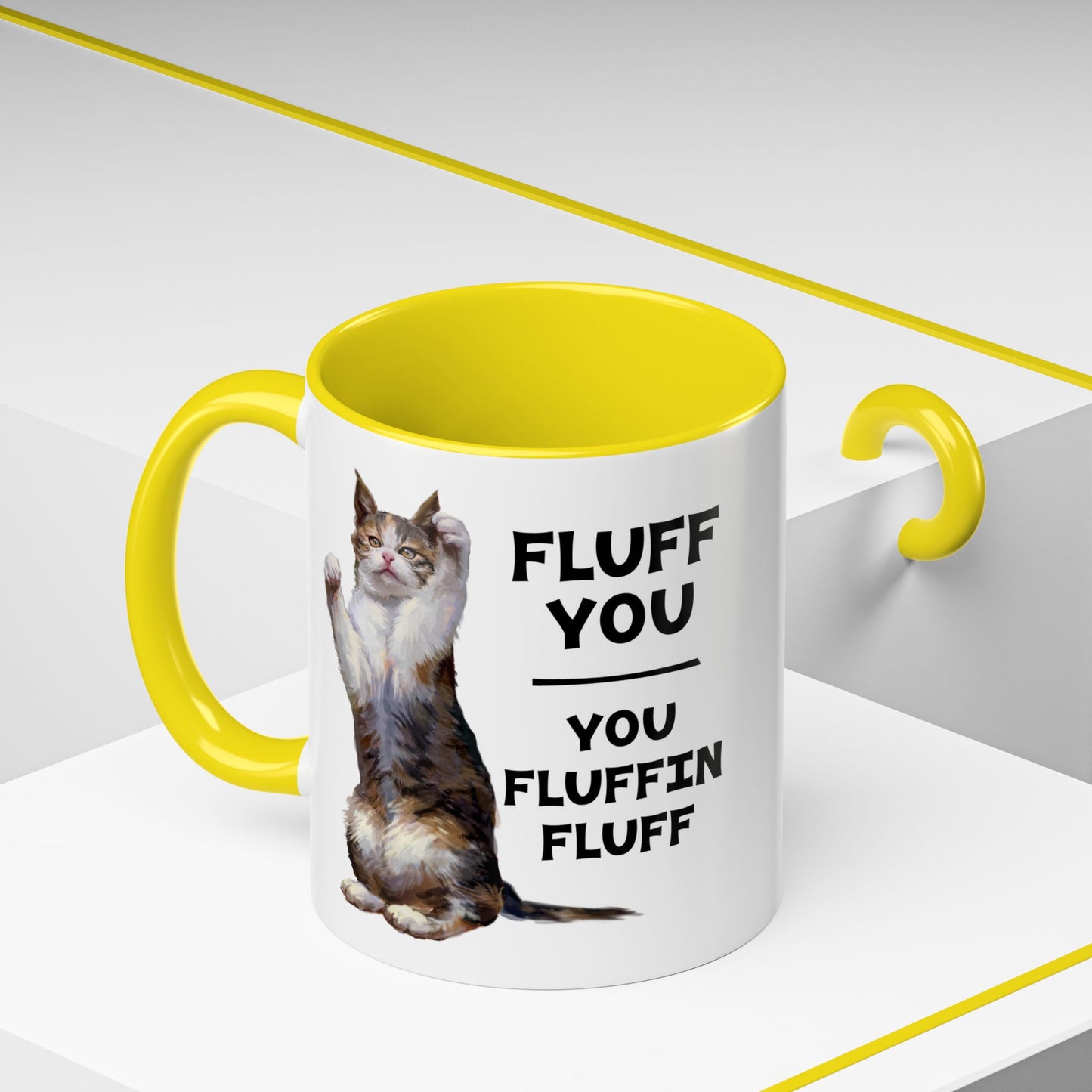 Cat Coffee Mug — “Fluff You, You Fluffin Fluff” Funny Cat Gift