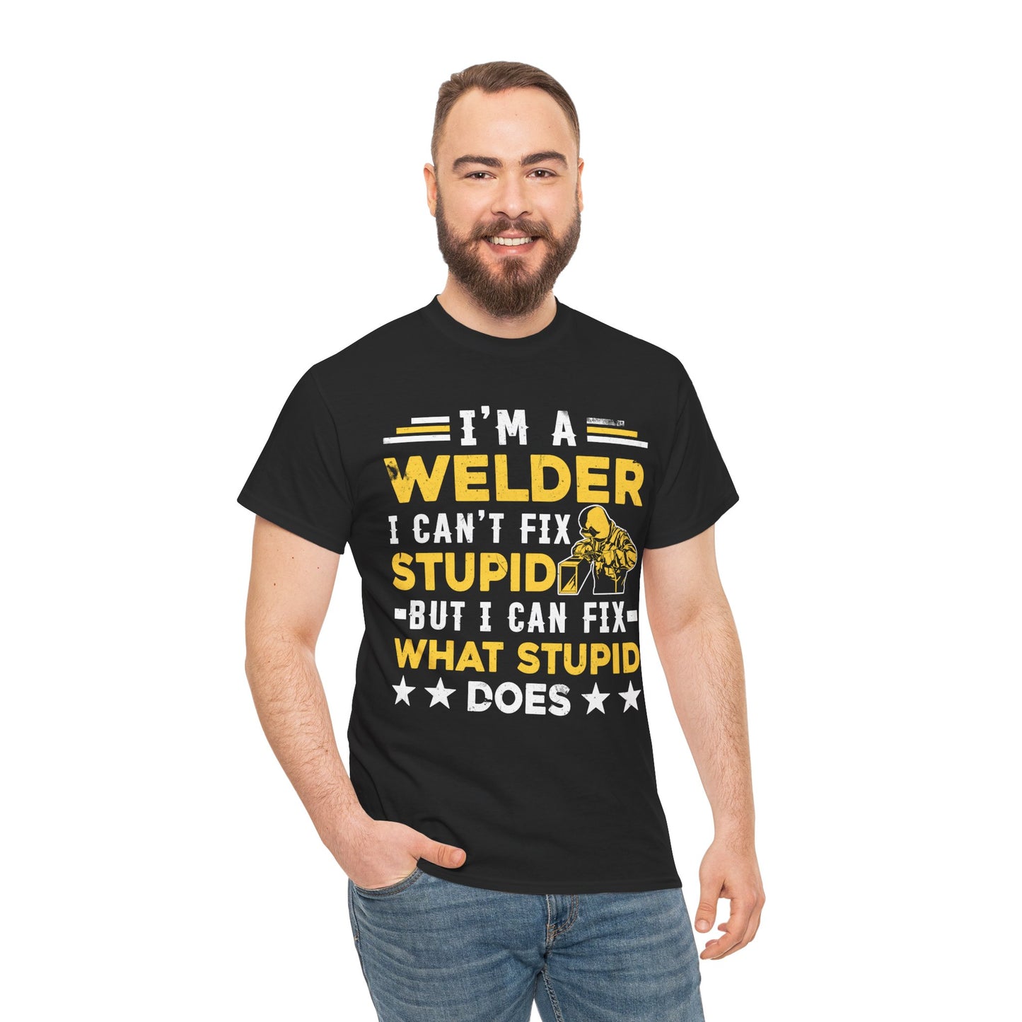 Welder T‑Shirt "I’m a Welder I Can’t Fix Stupid" – Funny Welding Gift Tee