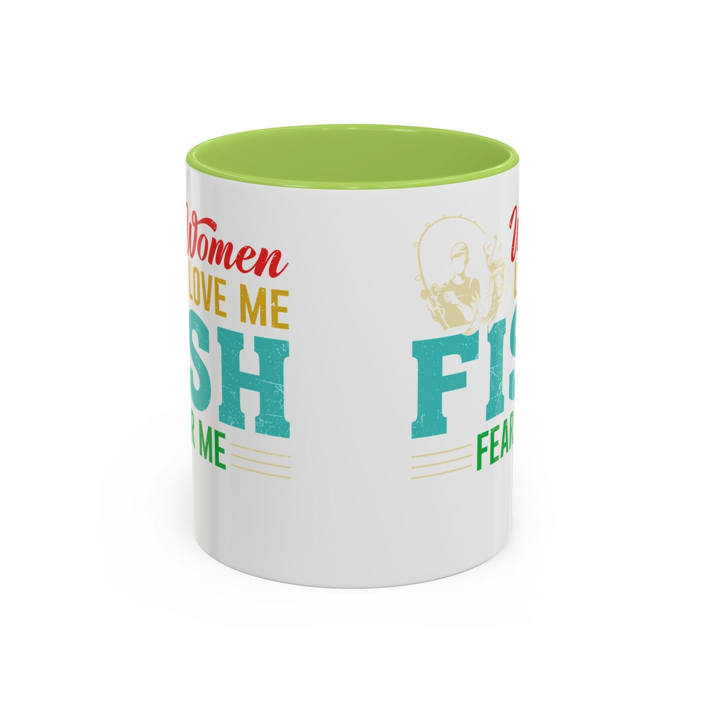 Fishing Coffee Mug — "Women Love Me, Fish Fear Me" Funny Fisherman Gift
