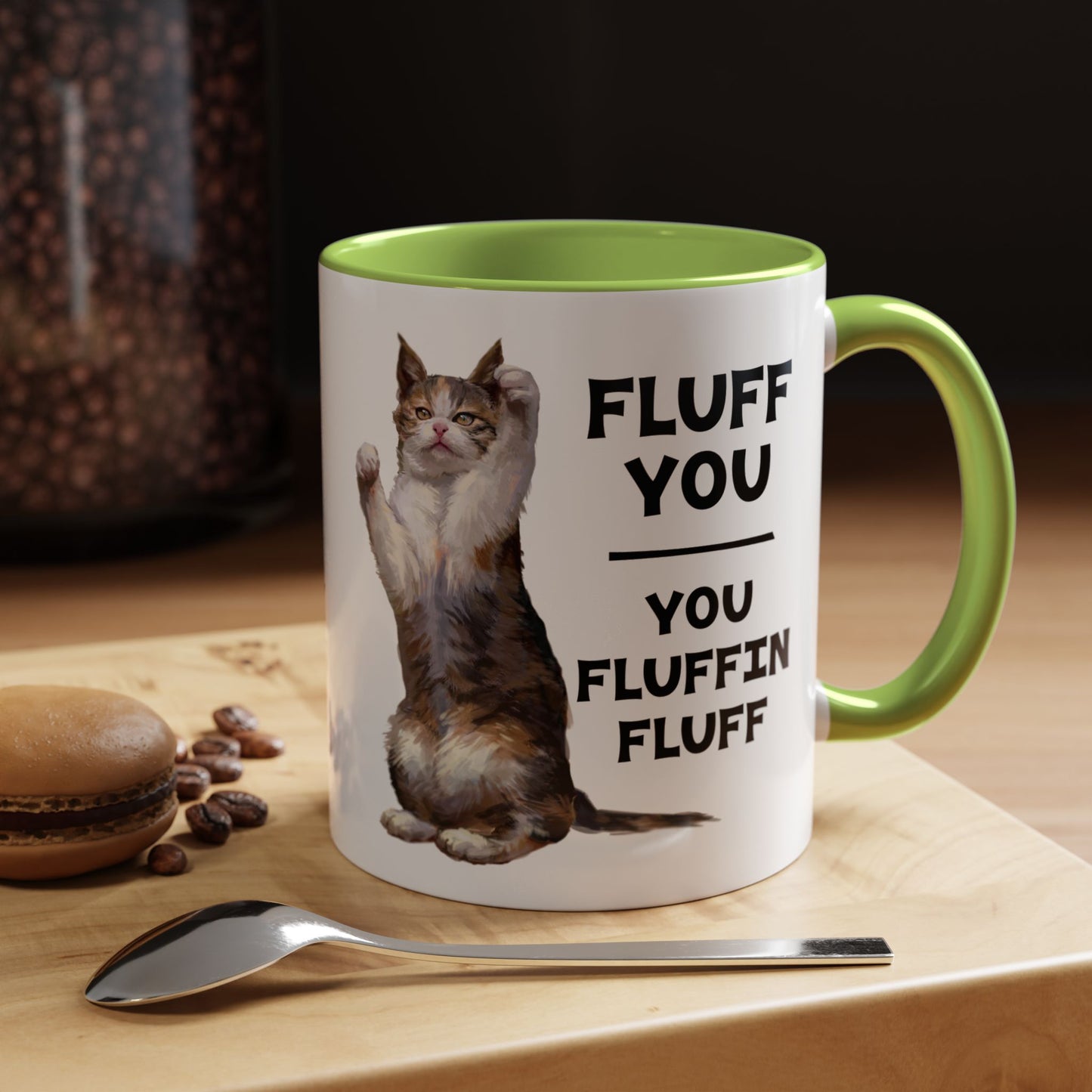 Cat Coffee Mug — “Fluff You, You Fluffin Fluff” Funny Cat Gift