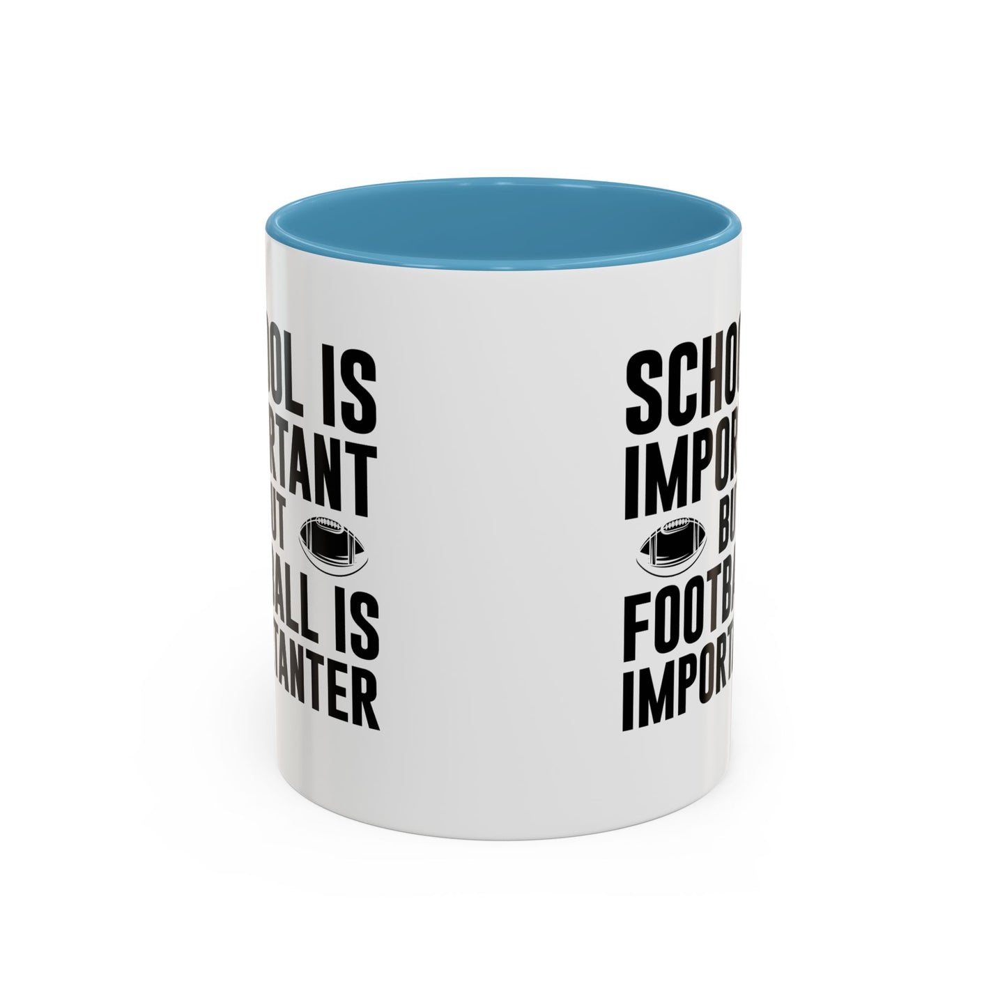Football Lineman Coffee Mug "School Is Important, Football Is Importanter"