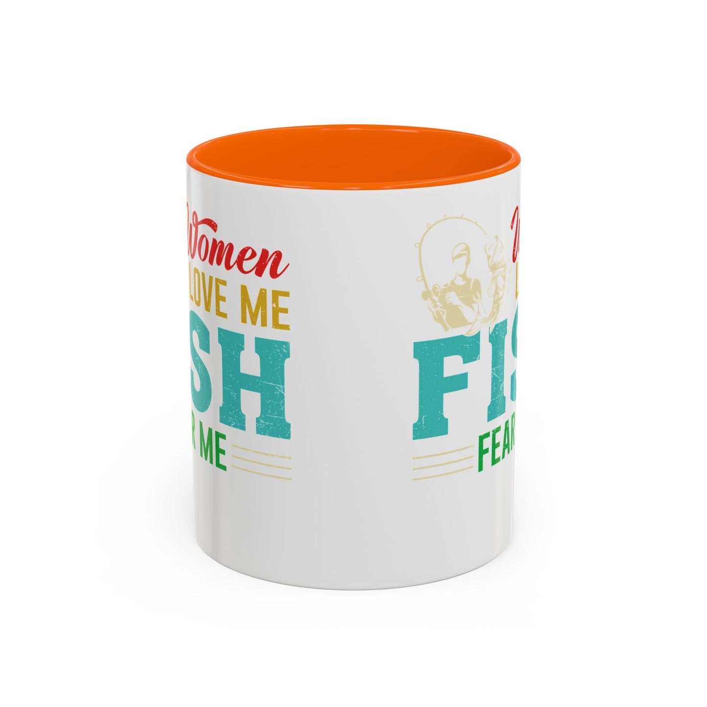 Fishing Coffee Mug — "Women Love Me, Fish Fear Me" Funny Fisherman Gift