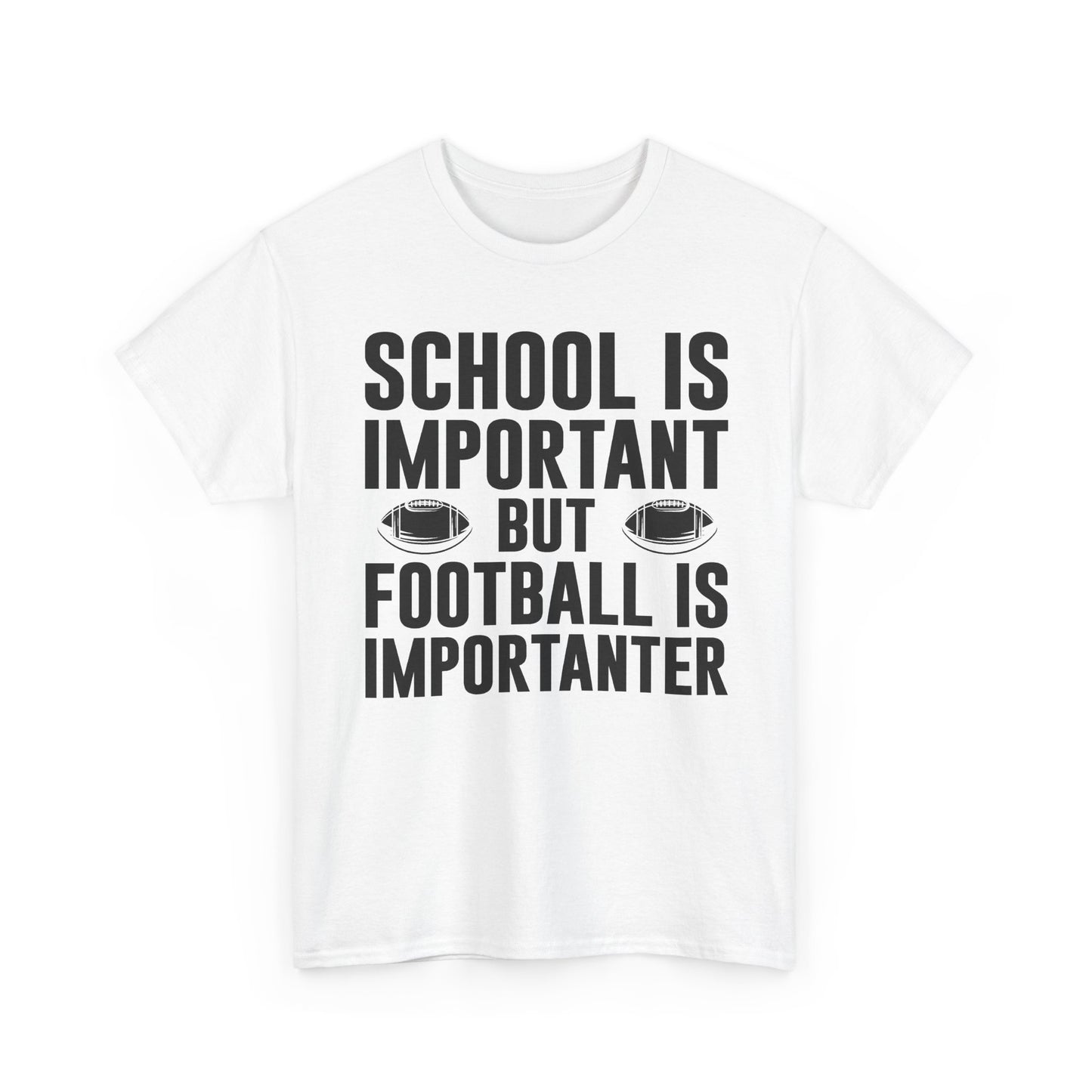 Football Lineman T-Shirt "School Is Important, Football Is Importanter"