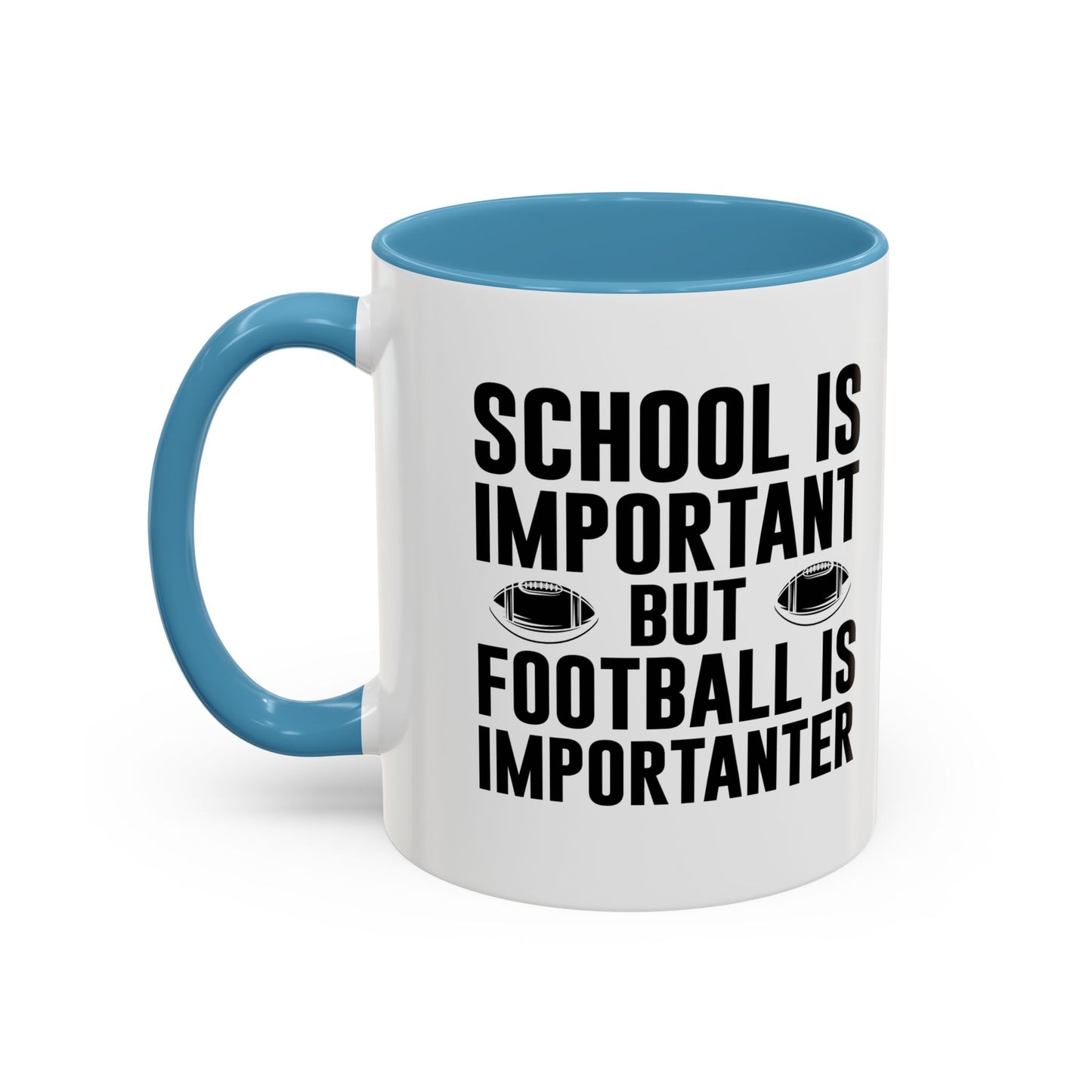 Football Lineman Coffee Mug "School Is Important, Football Is Importanter"