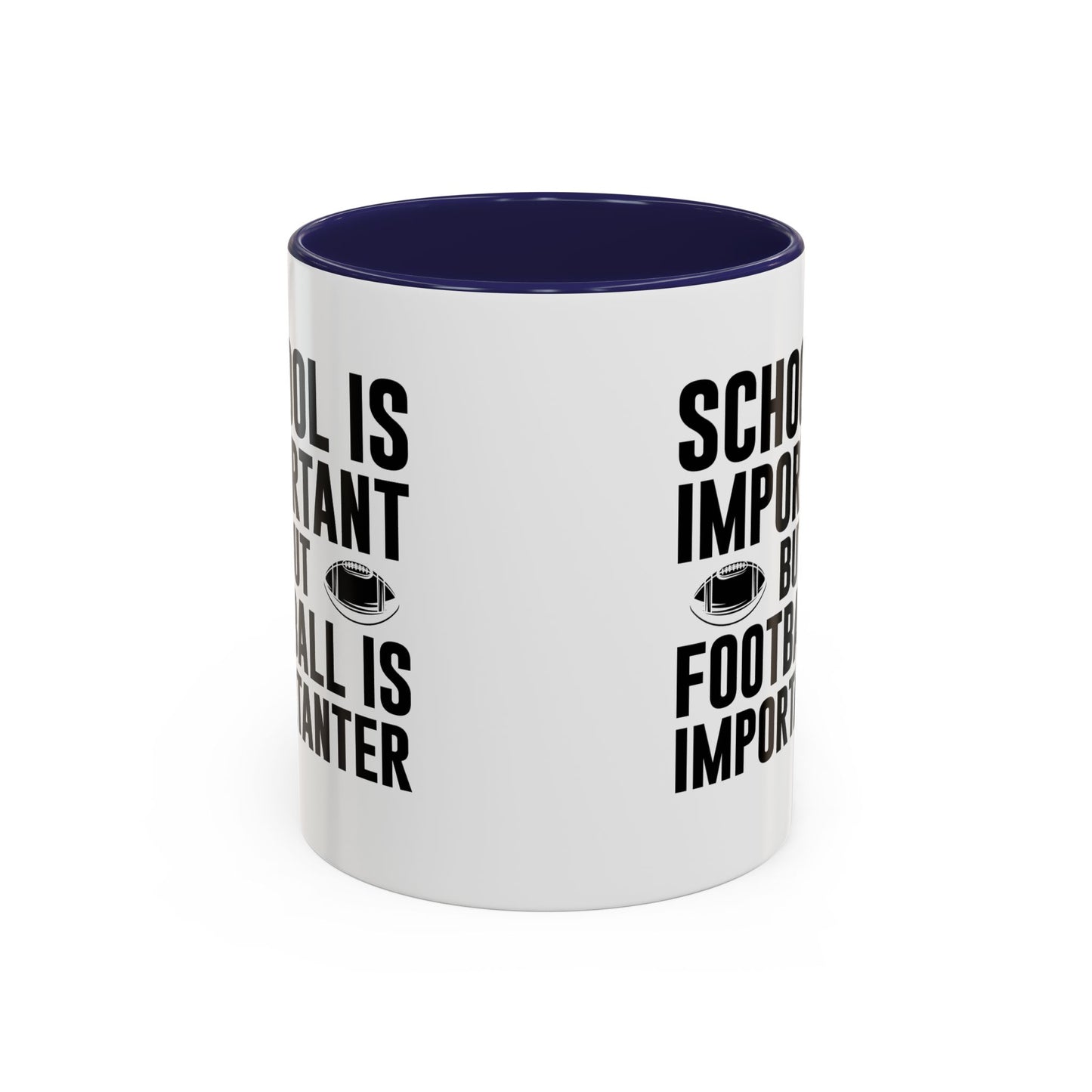 Football Lineman Coffee Mug "School Is Important, Football Is Importanter"