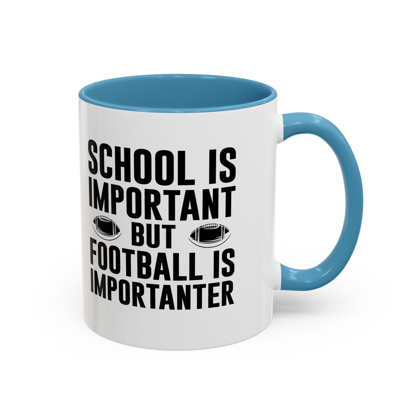 Football Lineman Coffee Mug "School Is Important, Football Is Importanter"