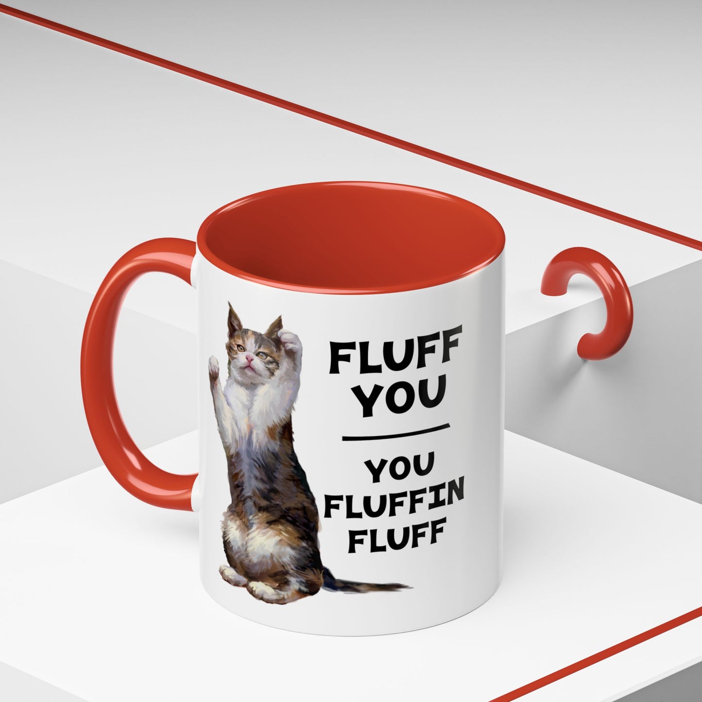Cat Coffee Mug — “Fluff You, You Fluffin Fluff” Funny Cat Gift