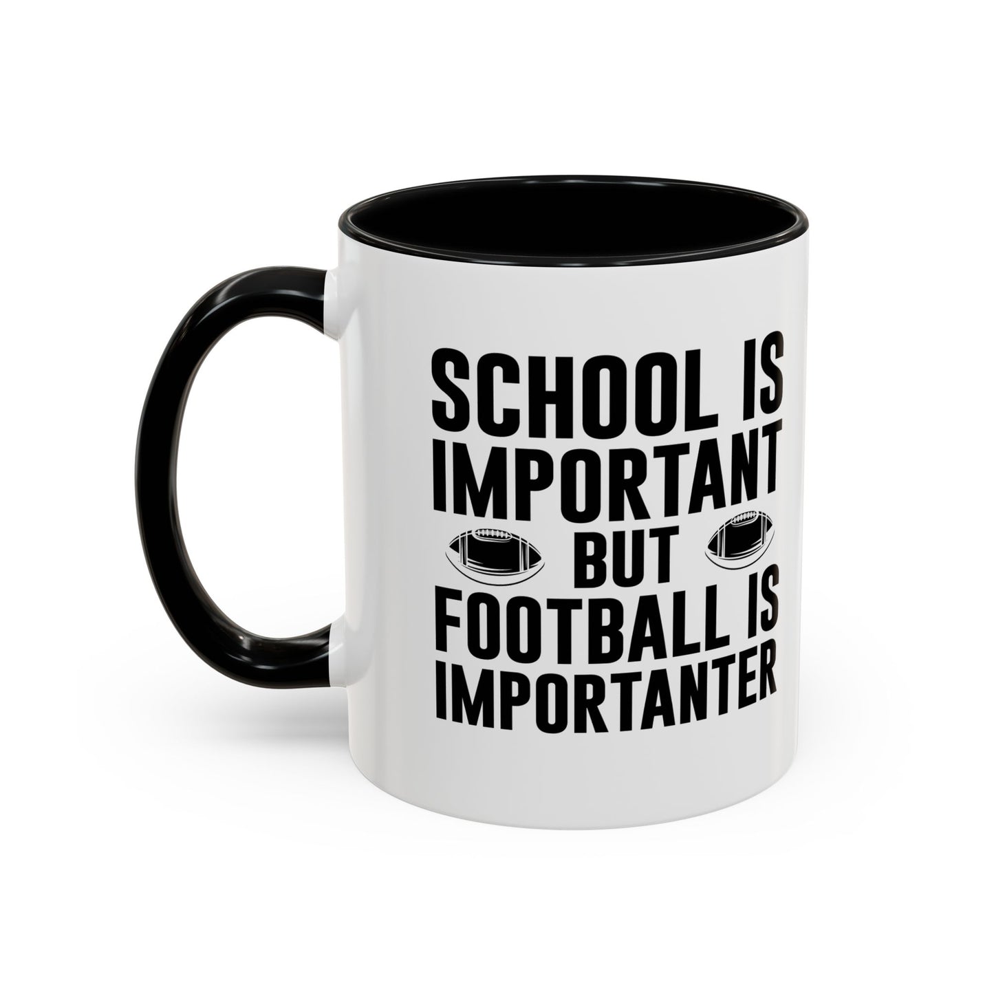 Football Lineman Coffee Mug "School Is Important, Football Is Importanter"