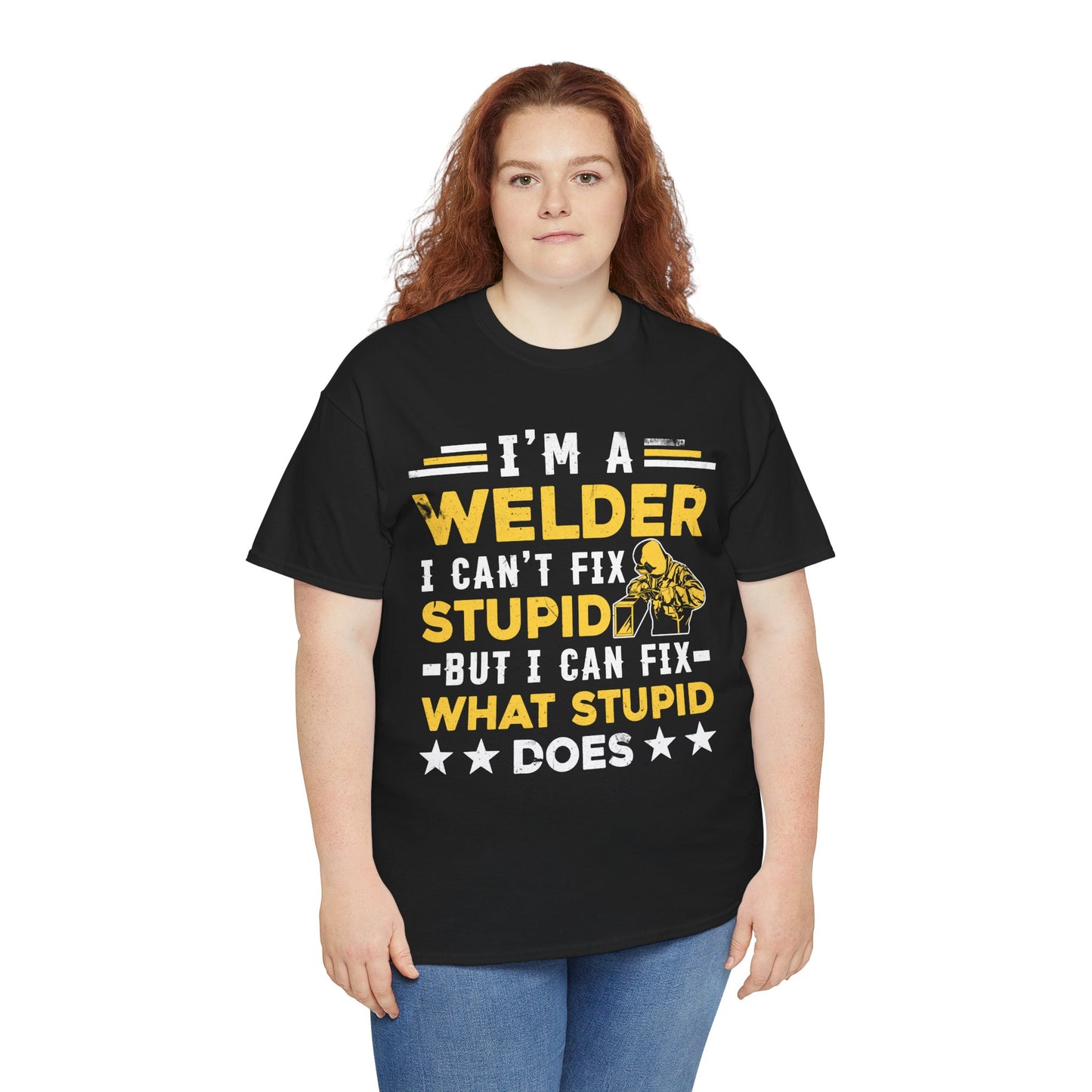 Welder T‑Shirt "I’m a Welder I Can’t Fix Stupid" – Funny Welding Gift Tee